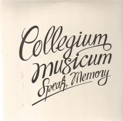 Collegium Musicum - Speak, Memory