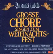 Collegium Musicum - In Dulci Jubilo - Grosse Chöre Singen Zum Weihnachtsfest