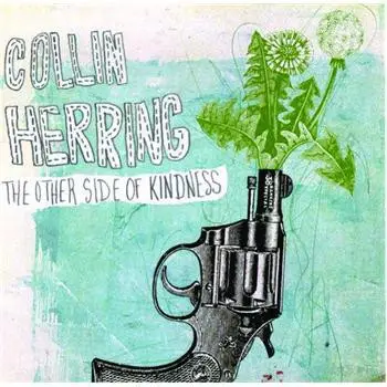 Collin Herring - The Other Side of Kindness