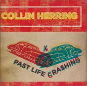 Collin Herring - Past Life Crashing