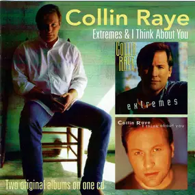 Collin Raye - Extremes & I Think About You