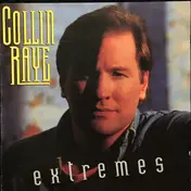 Collin Raye - Extremes