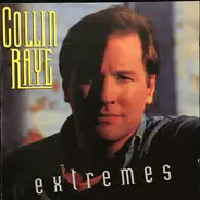 Collin Raye - Extremes
