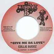 collie buddz - Give Me Da Love / Set It Off