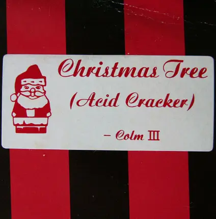 Colm III - Christmas Tree (Acid Cracker)