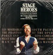 Colm Wilkinson , The London Philharmonic Orchestra Conducted By Mike Batt - Stage Heroes