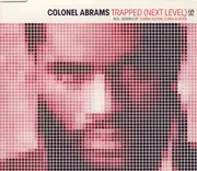 CD Single - Colonel Abrams - Trapped (Next Level)