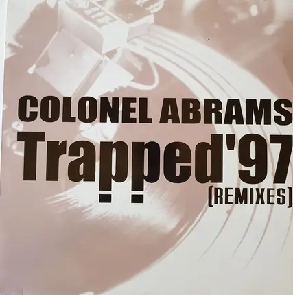 Colonel Abrams - Trapped '97