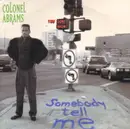 7inch Vinyl Single - Colonel Abrams - You don't know ( Somebody tell me)
