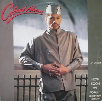 Colonel Abrams - How Soon We Forget