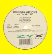 Colonel Abrams - I'm Caught Up
