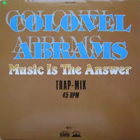 Colonel Abrams - Music Is The Answer