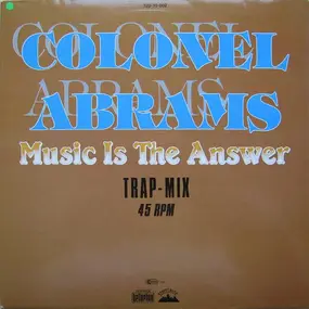 Colonel Abrams - Music Is The Answer