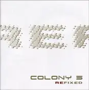Colony 5 - Refixed