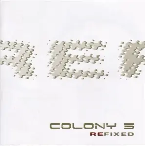 Colony 5 - Refixed