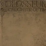 Colosseum - Daughter of Time