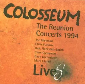 Colosseum - The Reunion Concerts 1994 Live