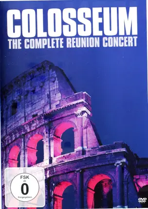 Colosseum - The Complete Reunion Concert
