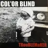 CD - Color Blind - Troublemaker
