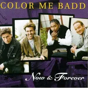 Color Me Badd - Now & Forever