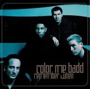Color Me Badd - Remember When