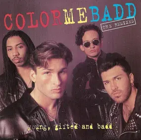 Color Me Badd - Young, Gifted And Badd - The Remixes