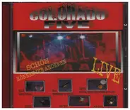 Colorado Five - Schön können die Anderen Live