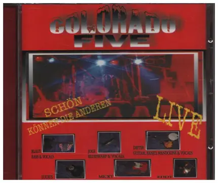 Colorado Five - Schön können die Anderen Live
