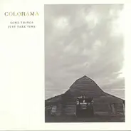 Colorama - Some Things Just Take Time