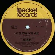 The Colors - Get On Down To The Music