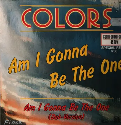 Colors - Am I Gonna Be The One