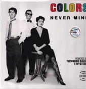The Colors - Never Mind