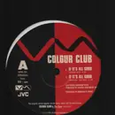 12inch Vinyl Single - Colour Club - If It's All Good - Promo