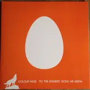 Colour Haze - To the Highest Gods We Know