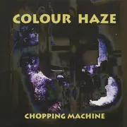 CD - Colour Haze - Chopping Machine
