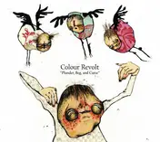 Colour Revolt - Plunder, Beg And Curse