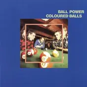 The Coloured Balls - Ball Power -Remast-