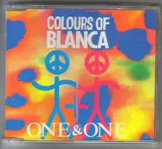 Colours Of Blanca - One & One