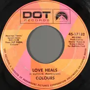 Colours - Love Heals / Bad Day At Black Rock, Baby