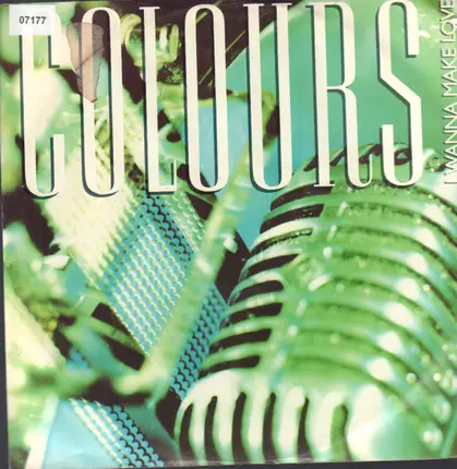 Colours - I Wanna Make Love