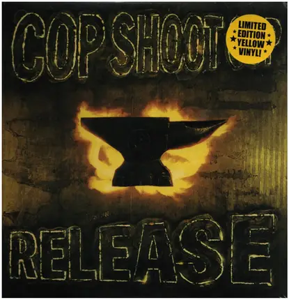 Cop Shoot Cop - Release