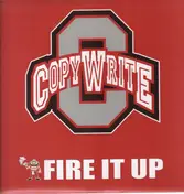 Copywrite - Fire It Up