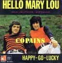 7inch Vinyl Single - Copains - Hello Mary Lou / Happy-Go-Lucky - FRANK FARIAN'S FIRST BAND!