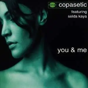 Copasetic Featuring Seld Kaya - You and Me