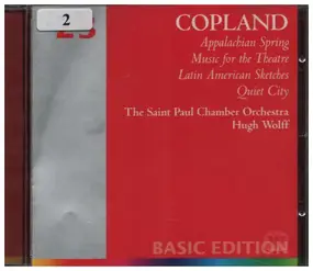 Aaron Copland - Appalachian Spring / Music For Theatre / Latin American Sketches / Quiet City