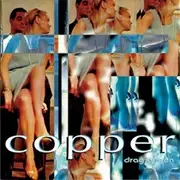 CD - Copper - Drag Queen