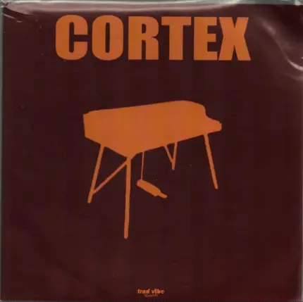 Cortex - I Heard A Sigh / Where Do You Come From