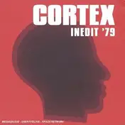 The Cortex - Inedit '79