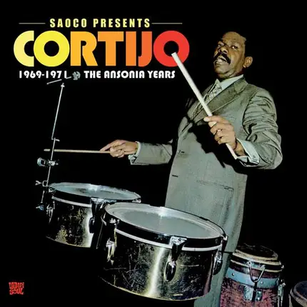 Cortijo - The Ansonia Years 1969-1971