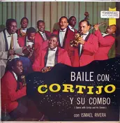 Cortijo y Su Combo - Baile con Cortijo y Su Combo